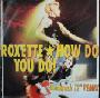 Roxette - How Do You Do