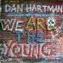 Dan Hartman - We Are The Young