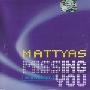 Mattyas - Missing you