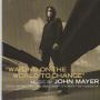 John Mayer - Waiting on the world to change